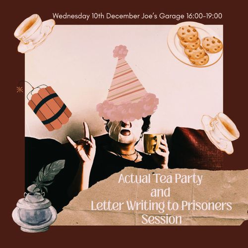 Actual Tea Party and Letters to Prisoners Writing Session