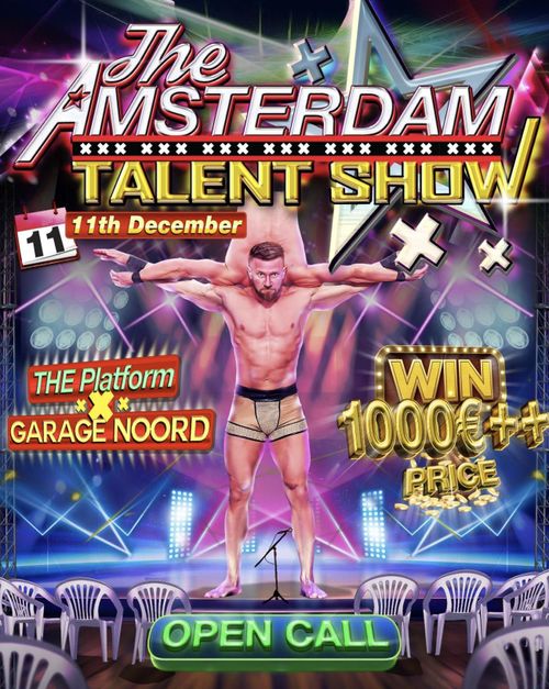 The Platform - The Amsterdam Talent Show (1000€ ++ PRICE)