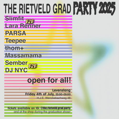 THE RIETVELD GRAD PARTY 2025