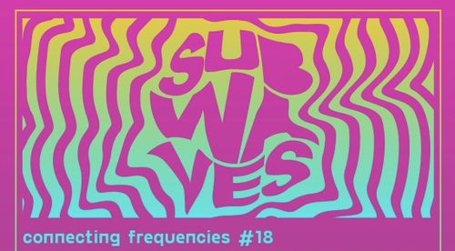SubWaves: Connecting Frequencies #18
