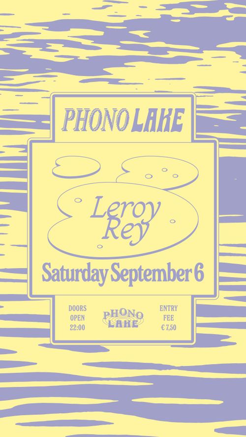 Phono Lake with Leory Rey