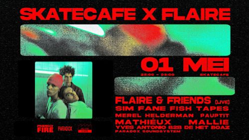 FLAIRE & FRIENDS (LIVE), FISH TAPES, SIM FANE, MEREL HELDERMAN, MATHIÉUX, YVES ANTONIO, DE HET BOAZ, PARADOX SOUNDSYSTEM, MALLIE, PAUPTIT
