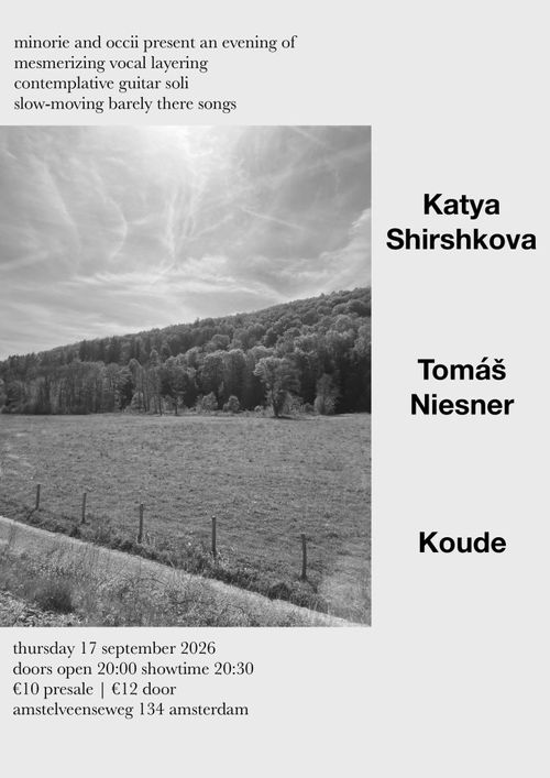 Minorie presents: KATYA SHIRSHKOVA (RU/FR) + Tomáš Niesner (CZ) + KOUDE