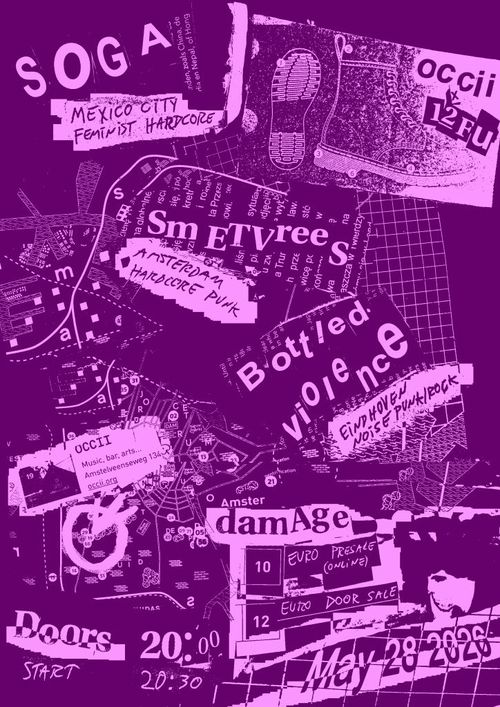 12FU w/ SOGA (MX) + SMETVREES (NL) + BOTTLED VIOLENCE (NL)