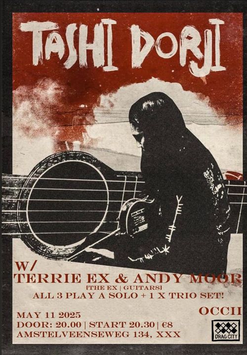 TASHI DORJI (BTN) & TERRIE ‘EX’ HESSELS + ANDY MOOR