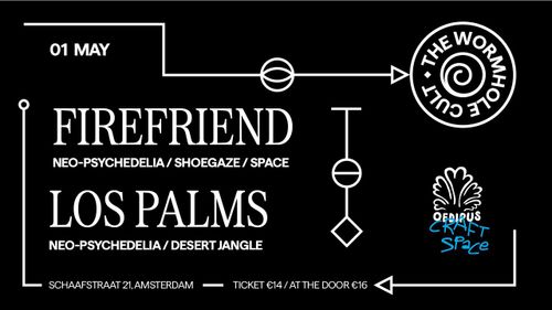 LOS PALMS & FIREFRIEND - THE WORMHOLE CULT