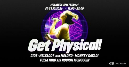 Get Physical!