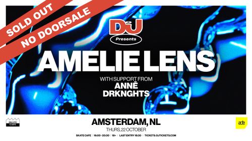 [SOLD OUT] ADE | DJ MAG PRESENTS: AMELIE LENS