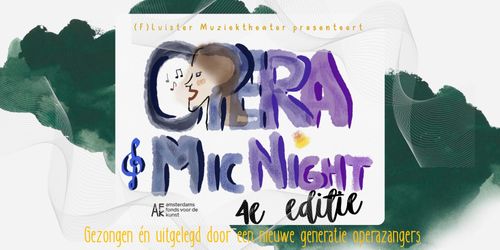 (F)Luister Muziektheater presenteert Opera Mic Night #4