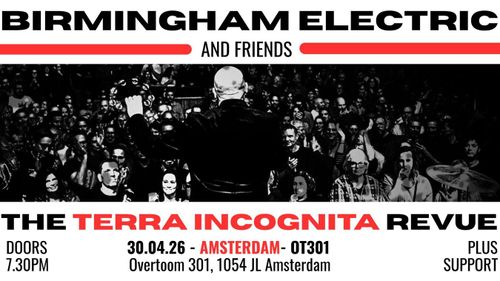Birmingham Electric presents The Terra Incognita Revue