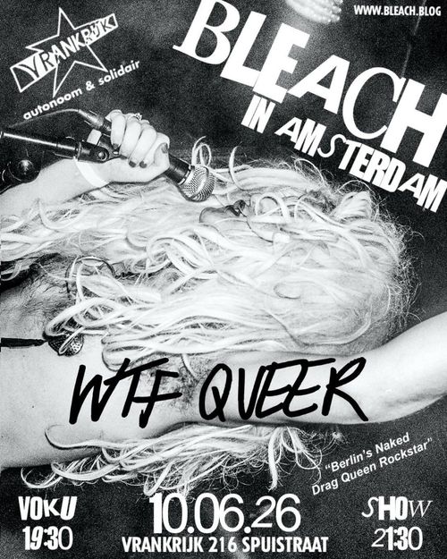 WTF Queer Wednesday Presents BLEACH(berlin’s naked drag queen rockstar)