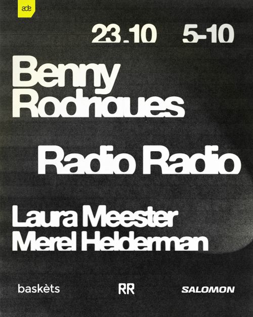 ADE: Baskèts x Salomon w/ Benny Rodrigues • Laura Meester • Merel Helderman