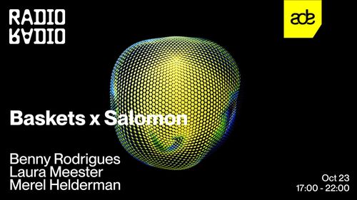 ADE: Baskèts x Salomon w/ Benny Rodrigues • Laura Meester • Merel Helderman