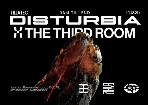 Disturbia x Third Room