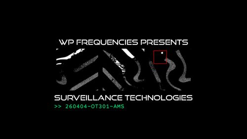 WP Frequencies presents: Surveillance Technologies