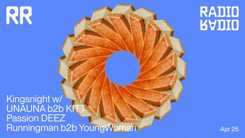 Kingsnight at Radio Radio w/ Passion DEEZ • Runningman b2b YoungWoman • UNAUNA b2b KITT