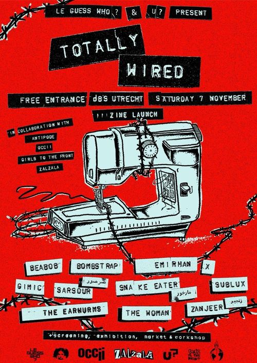 TOTALLY WIRED in collaboration with ANTIPODE, OCCII, GIRLS TO THE FRONT and ZALZALA