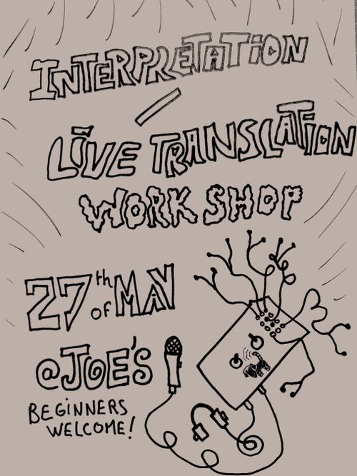 Interpretation / Live-translation Workshop (all levels welcome!)