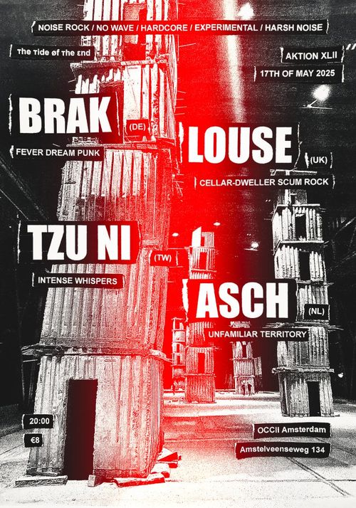 тhe тide øf тhe εnd present: BRAK (DE) + LOUSE (UK) + TZU NI (TW) + ASCH