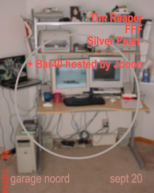 Tim Reaper, FFF, Silver Pearl + Bar40 hosted by Jooon