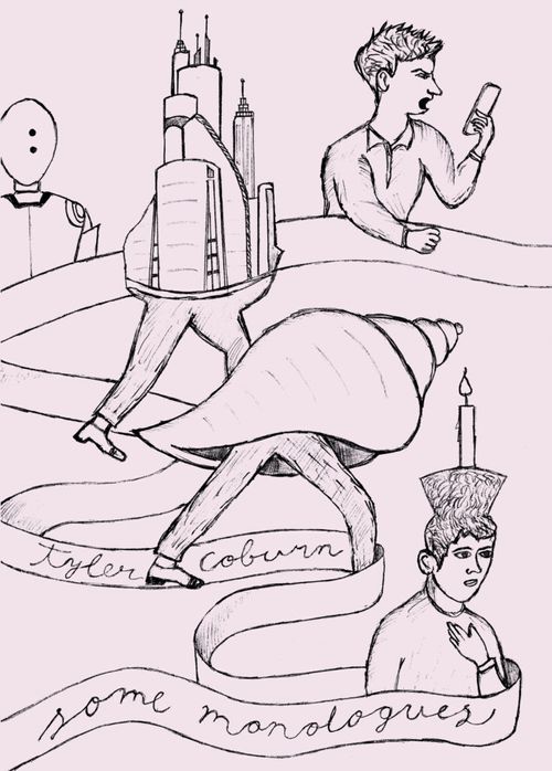 SOME MONOLOGUES by Tyler Coburn