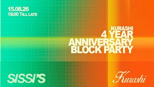 Sissi's x Kurashi:  Kurashi 4Y Anniversary block party