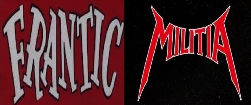Frantic (NL) + Militia (NL)
