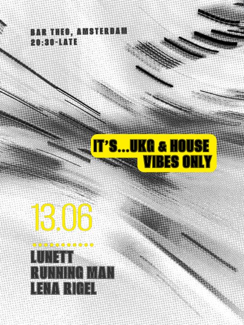 it's...UKG & House vibes only