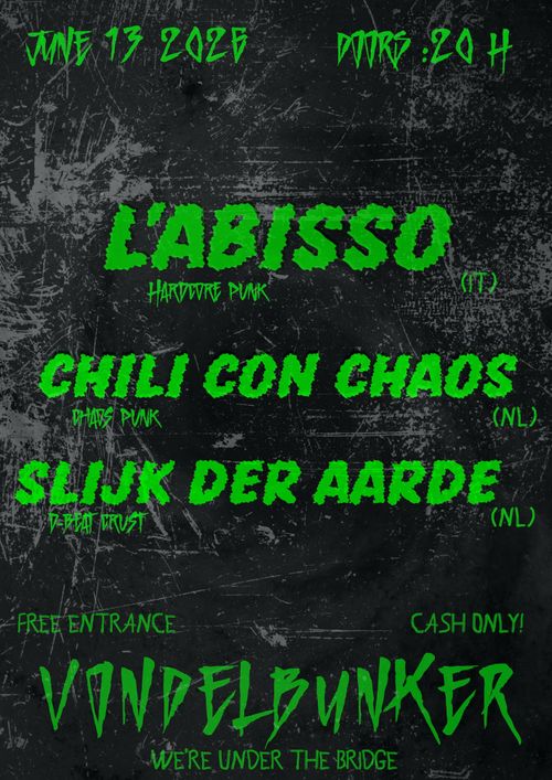 L'Abisso - Chili con Chaos - Slijk der Aarde [PUNK NIGHT]