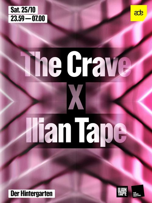 The Crave x Ilian Tape || ADE