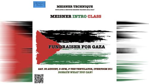 Discover the Meisner Technique – Introductory Workshop A special, donation-based class in support of Gaza