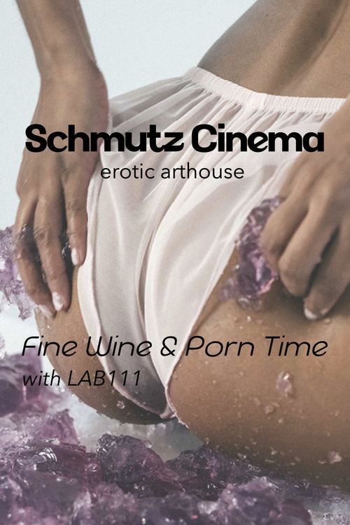 Schmutz XL: Fine Wine & Porn Time with Bar Strangelove