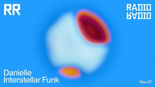 Danielle • Interstellar Funk