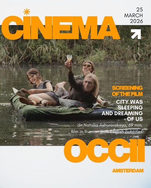 FILM: “The City Was Sleeping and Dreaming of Us” (2024, 69m, RU/EN subtitles)