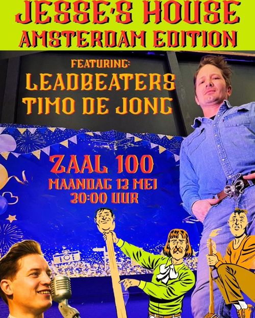 Jesse's House met oa Leadbeaters + Timo de Jong
