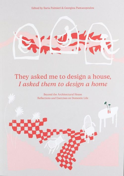 THEY ASKED ME TO DESIGN A HOUSE, I ASKED THEM TO DESIGN A HOME