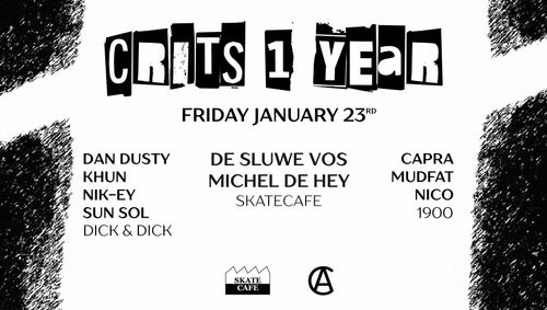 CRITS 1 YEAR W/ MICHEL DE HEY, DE SLUWE VOS, MUDFAT, NIK-EY, DAN DUSTY, CAPRA, KHUN, NICO & SUN SOL
