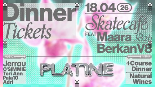 PLATINE: DINNER TICKETS [SOLD OUT]
