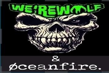 WE'REWOLF (DE) + øceanfire. (DE)