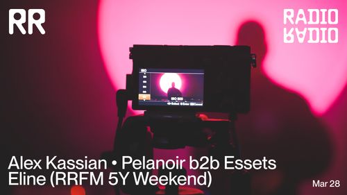 Alex Kassian • Pelanoir b2b Essets • Eline (RRFM 5Y Weekend)