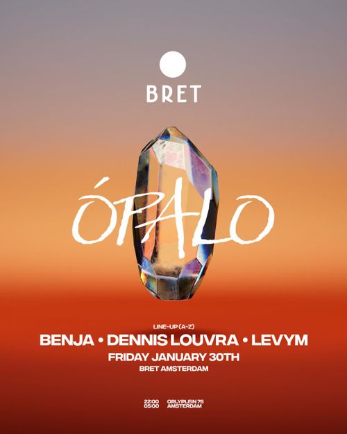 Ópalo BRET with Benja, Dennis Louvra & LevyM