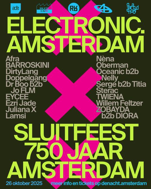 Electronic.Amsterdam – 750 year Amsterdam closing fest