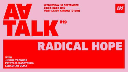 AA Talk #19 - Radical hope