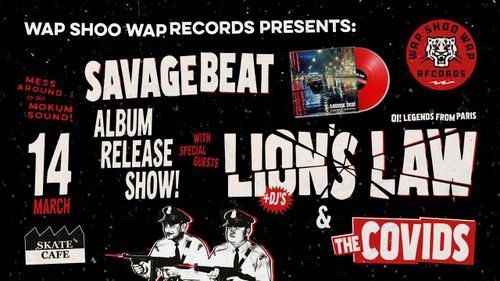 ANNA WODKA, THE COVIDS, SAVAGE BEAT (ALBUM RELEASE), LION'S LAW (LIVE), WAP SHOO WAP DJ'S, MAMA'S BOY