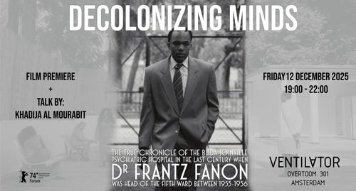 Decolonizing Minds - Dutch premiere -  The first feature film about Frantz Fanon (2024)