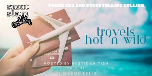 Smut Slam – Travels hot ‘n wild