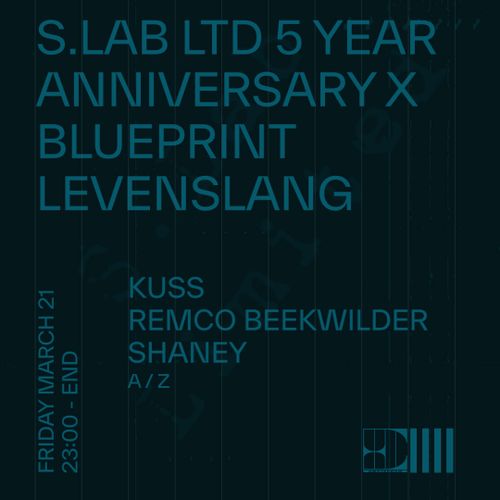 S. LAB LTD 5 YEAR ANNIVERSARY X BLUEPRINT LEVENSLANG