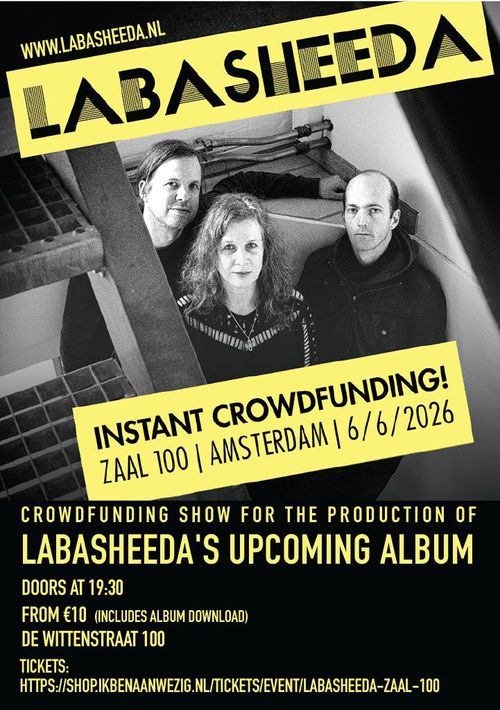 Labasheeda – Instant Crowdfunding show! @ Zaal 100
