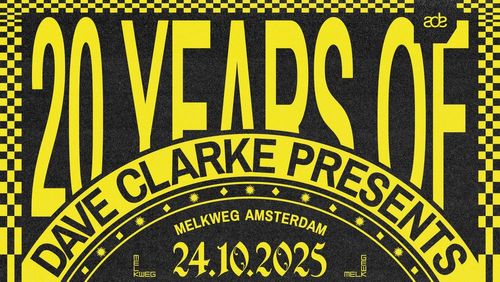 20 Years of Dave Clarke Presents: Marcel Dettmann / Helena Hauff / Trentemøller / Dopplereffekt e.a.