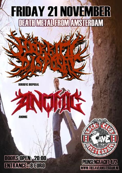 Horrific Disposal (NL) + Anomic (NL/DE)